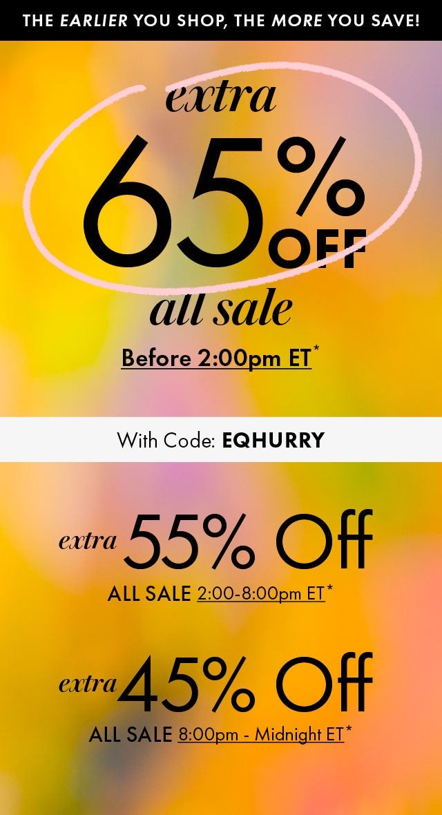 Extra 65% Off All Sale Before 2pm ET*