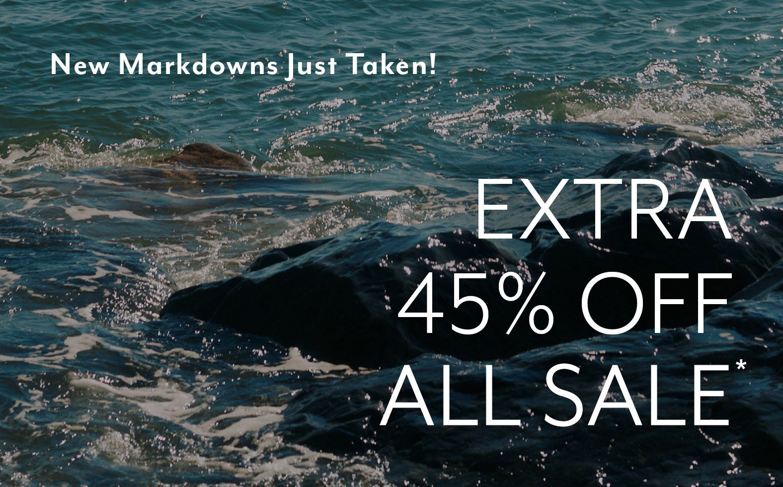 Extra 45% Off All Sale*