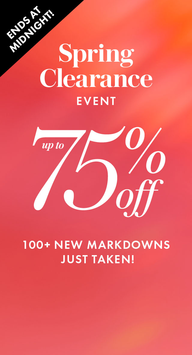 The Spring Clearance Event Is Here