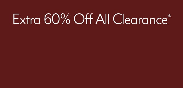 Extra 60% Off All Clearance*