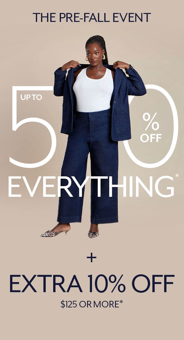 Up to 50% Off Everything + Extra 10% Off $125+*