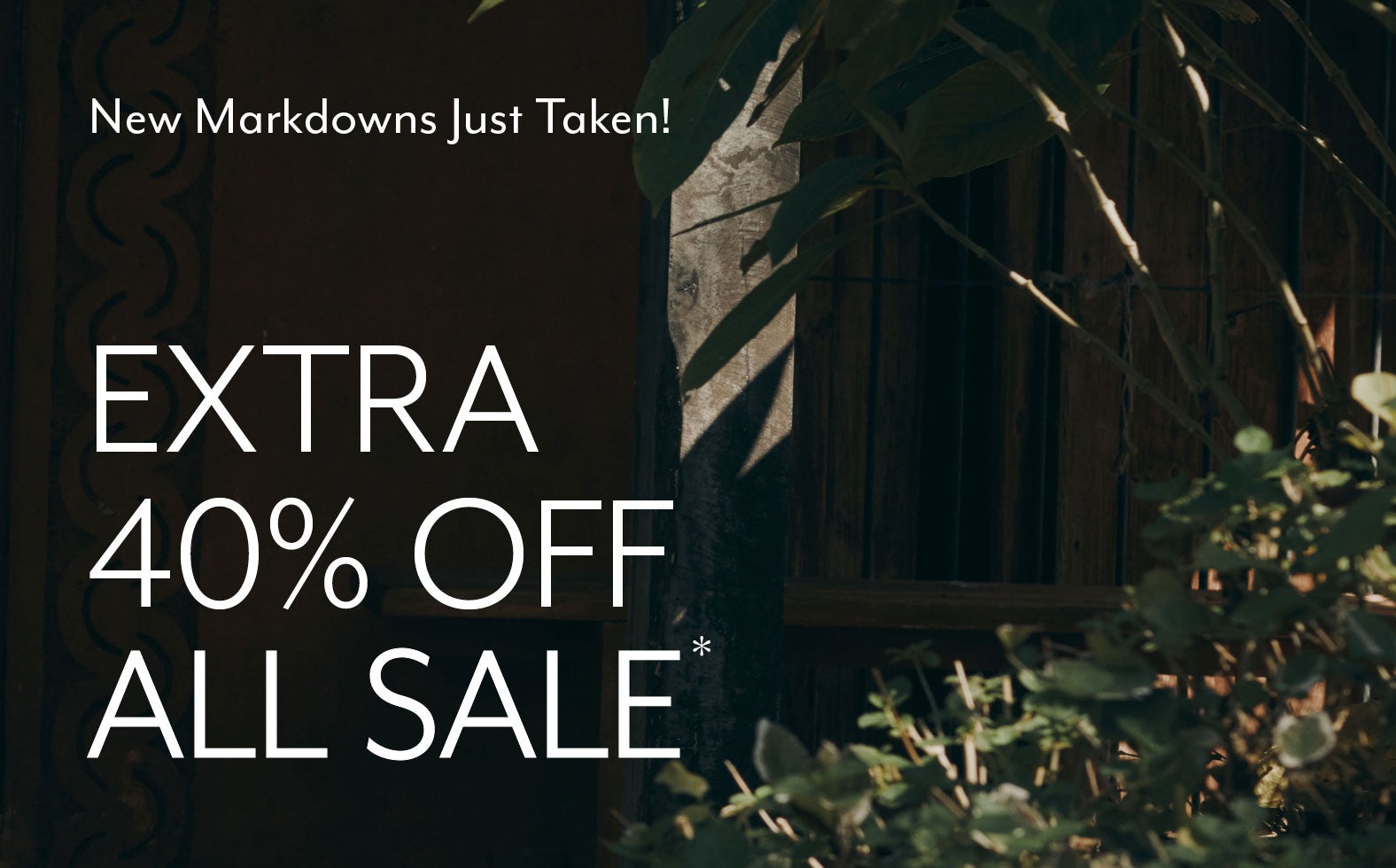 Extra 40% Off All Sale*
