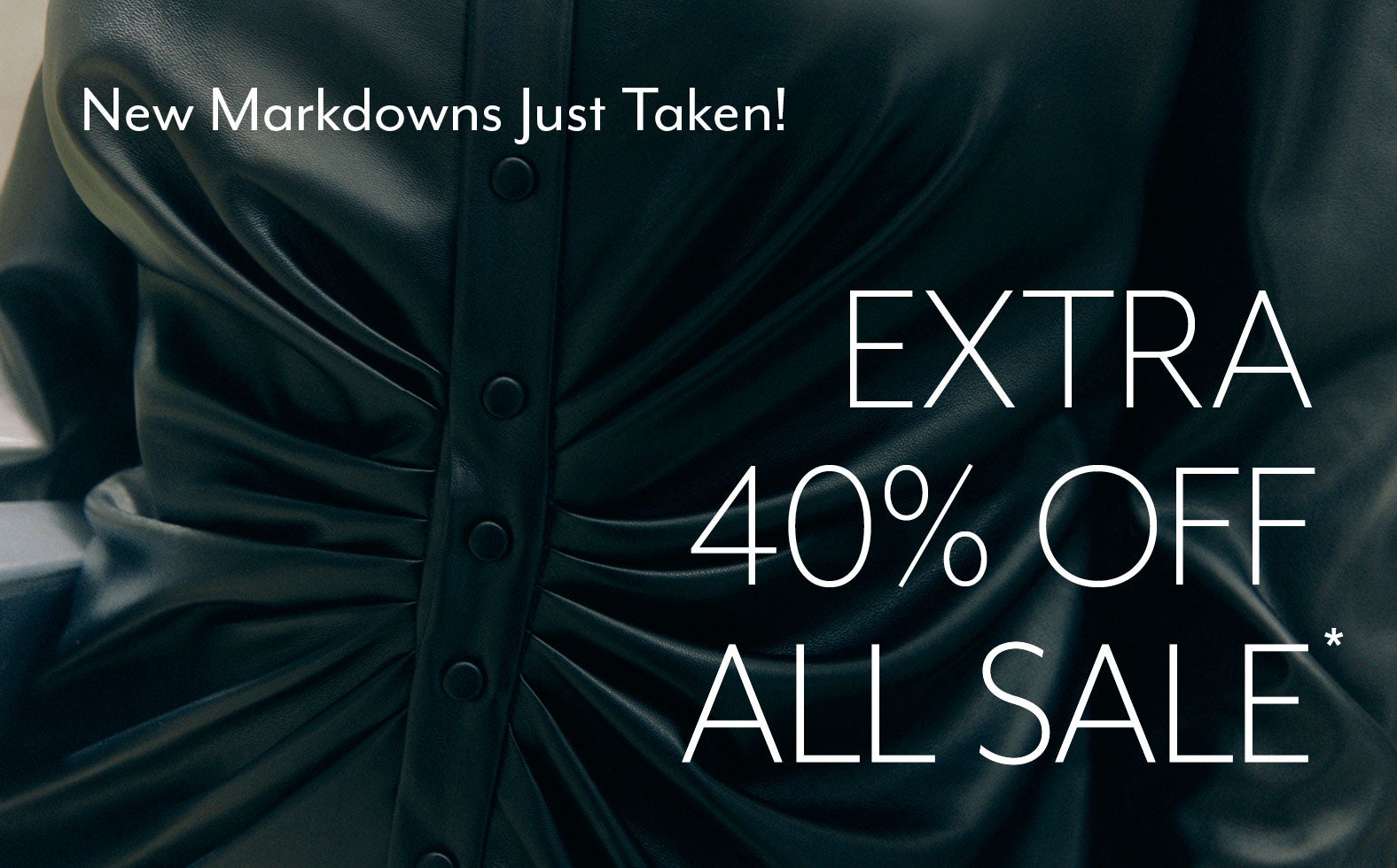 Extra 40% Off All Sale*