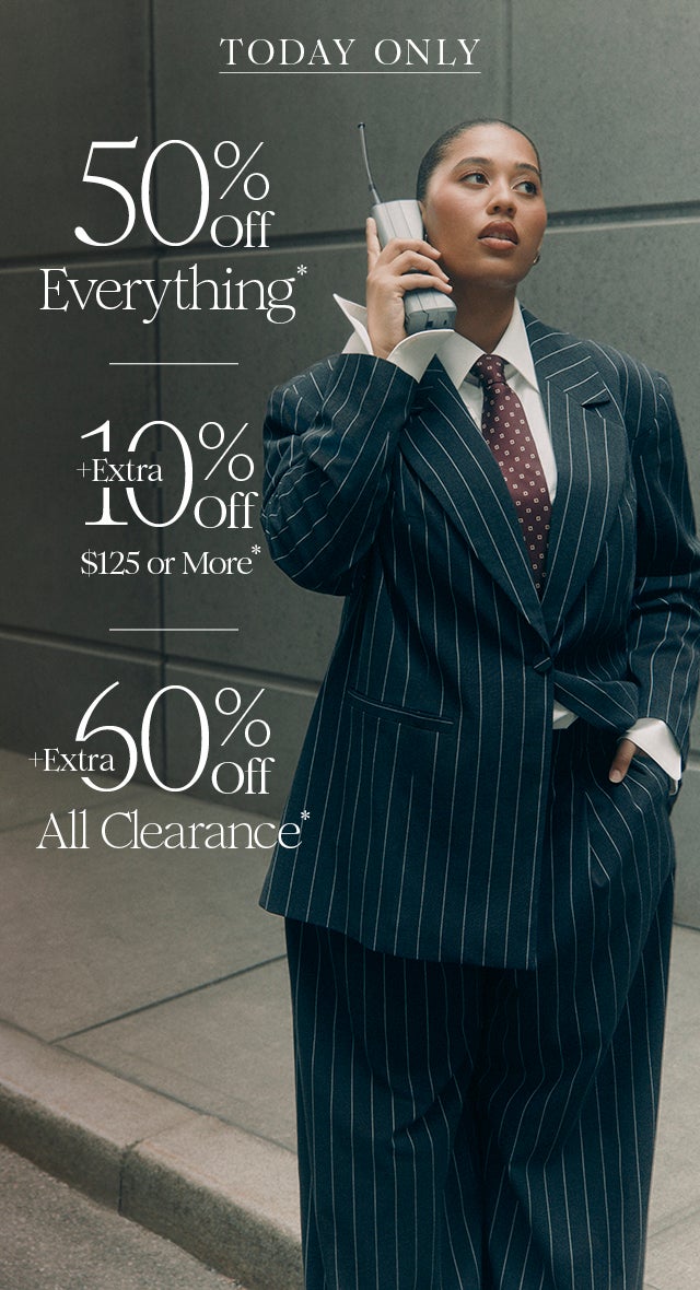 TODAY ONLY: 50% Off Everything + Extra 10% Off $125 or more + Extra 60% Off Clearance